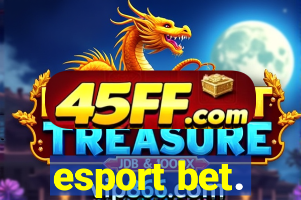 esport bet.